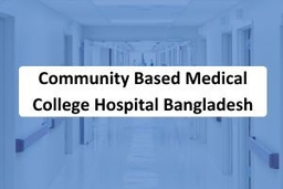 Community Based Medical College Hospital Bangladesh, Mymensingh