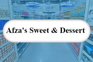 Afza's Sweet & Dessert 