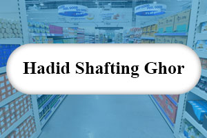 Hadid Shafting Ghor