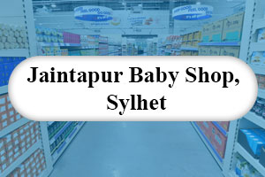 Jaintapur Baby Shop, Sylhet